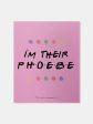 Friends I m Her Phoebe Fridge Magnet Online Hot Sale