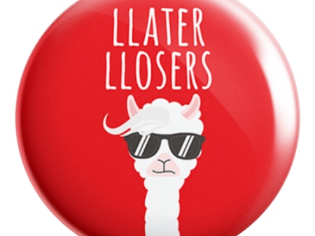 Llater Llosers Llama Badge Magnet Fashion