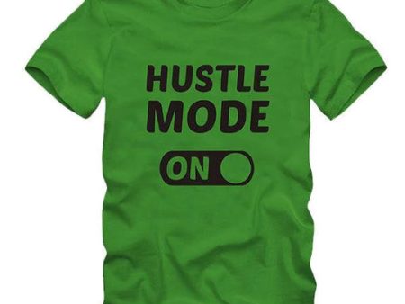 Hustle Mode On T-shirt (Select From Drop Down Menu) Online