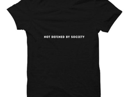 Not Defined By Society T-shirt Discount