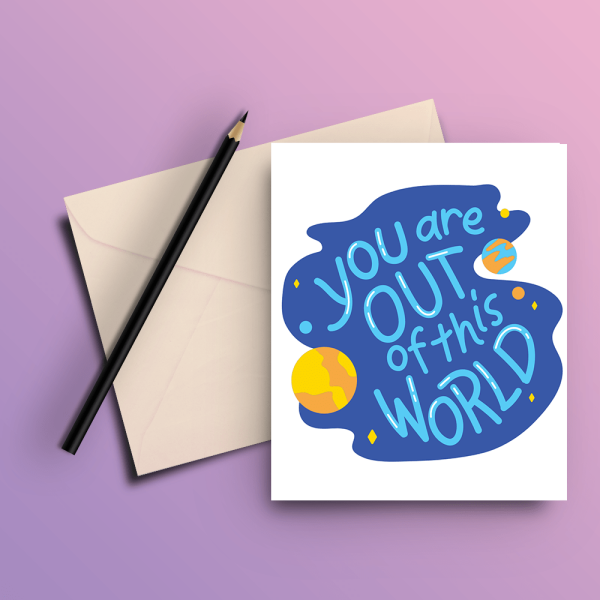 You Are Out Of This World Card For Discount