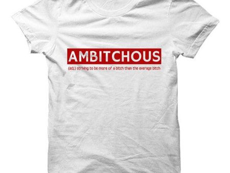 Ambitchous T-shirt Online