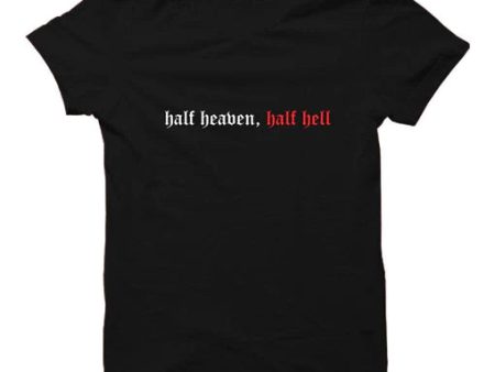 Half Heaven Half Hell T-shirt (Select From Drop Down Menu) Discount