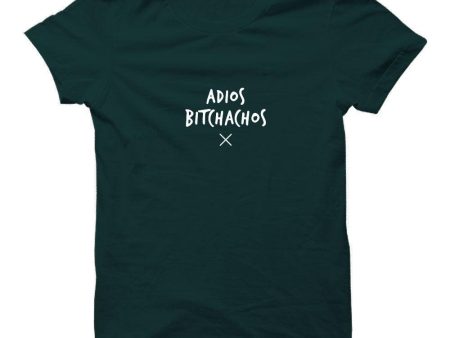 Adios Bitchachos T-shirt Sale